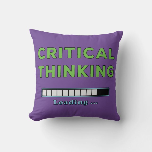 Critical Thinking      Throw Pillow (Front)