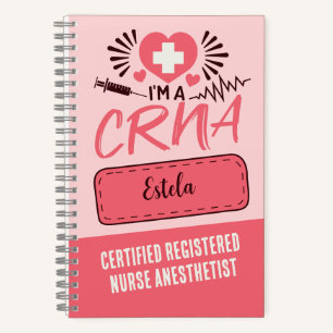 CRNA Certified Registered Nurse Anesthetist Custom Notebook