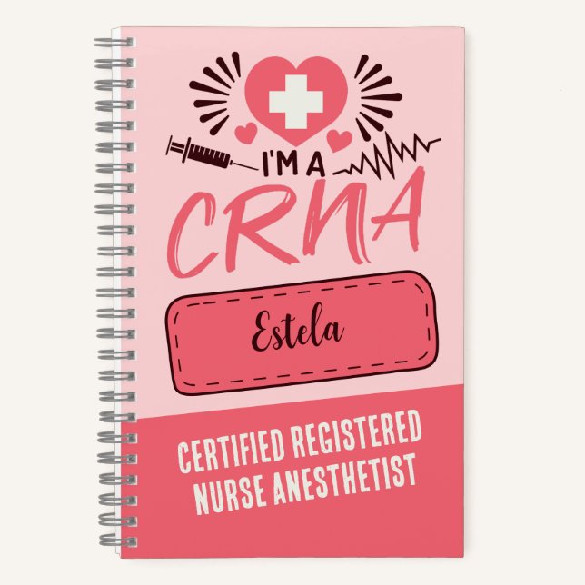 CRNA Certified Registered Nurse Anesthetist Custom Notebook (Front)