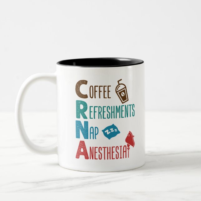 CRNA Coffee Refreshments Nap Anesthesia Two-Tone Coffee Mug (Left)