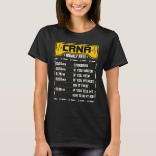 CRNA Hourly Rate - Funny Anesthesiology Nurse Anes T-Shirt