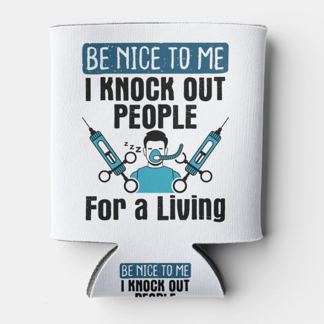 CRNA Nurse Anesthetist Anesthesiologist Knock Out Can Cooler (Front)