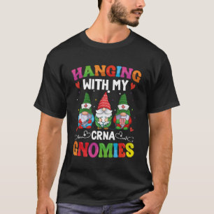 CRNA Nurse Hospital Anesthesia Hanging with my CRN T-Shirt