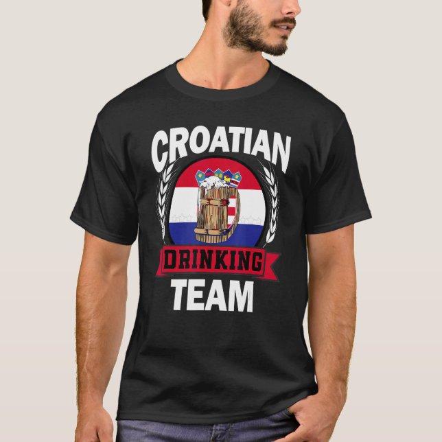 Croatian Part Drinking Team Croatia Flag Beer Part T-Shirt (Front)