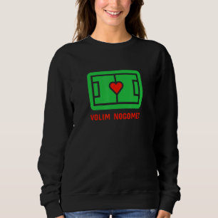 Croatian Soccer Croatia Nogomet Sweatshirt