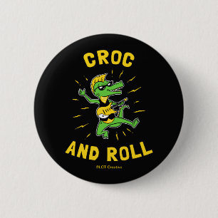 Croc And Roll 2 Inch Round Button