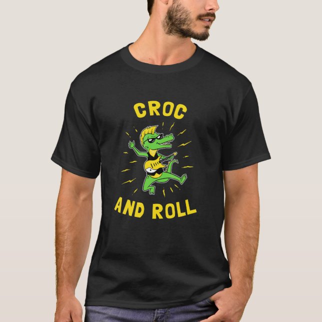 Croc And Roll Funny Crocodile Rock and Roll T Shir T-Shirt (Front)