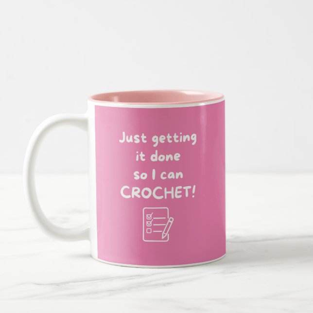 Crochet Addict's Getting Things Done Two-Tone Coffee Mug (Left)