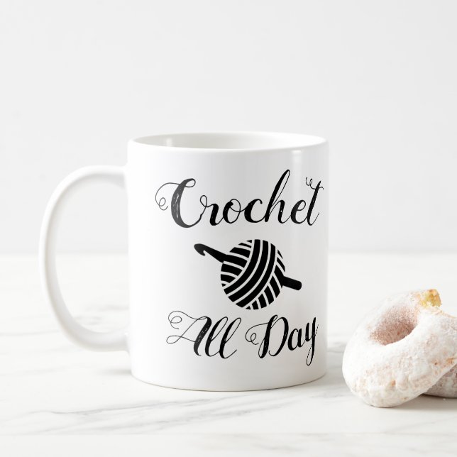 Crochet All Day • Yarn Ball & Hook Crafts Coffee Mug (With Donut)