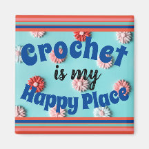Crochet est mon Happy Place Magnet Carré