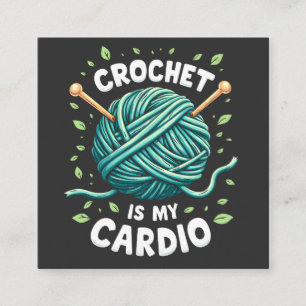 Crochet is my cardio Sewing yarn Fitness Square Business Card