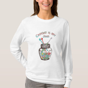 Crochet is my Jam T-Shirt