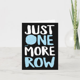 Crochet Just One More Row Yarn And Hook Needle  Card