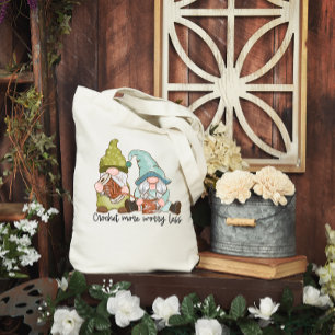 Crochet More Worry Less Hoodie with Cute Gnomes Tote Bag
