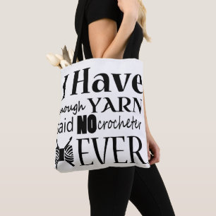 Crochet • Not Enough Yarn Crafts Tote Bag