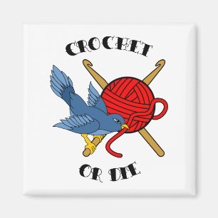 Crochet or Die Tattoo Magnet