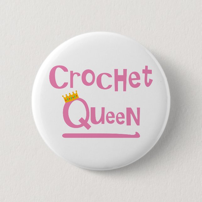 Crochet Queen 2 Inch Round Button (Front)