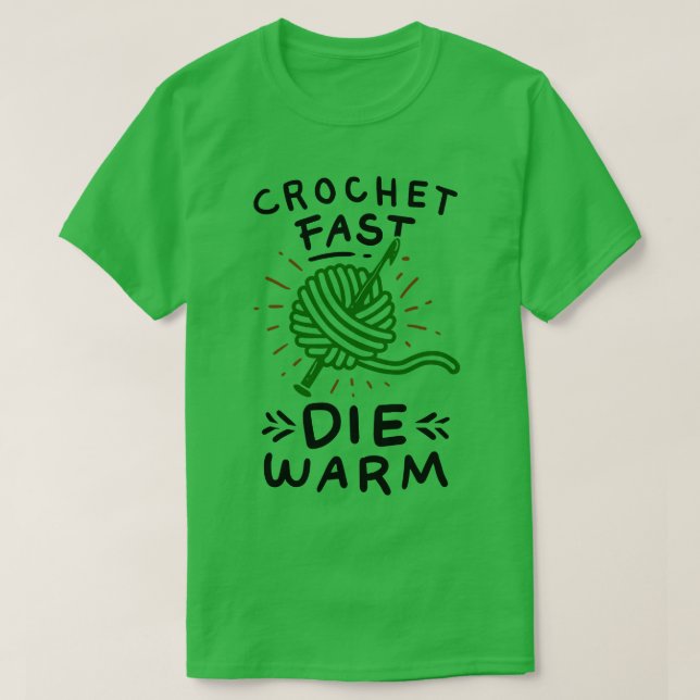 Crocheting 4 T-Shirt (Design Front)