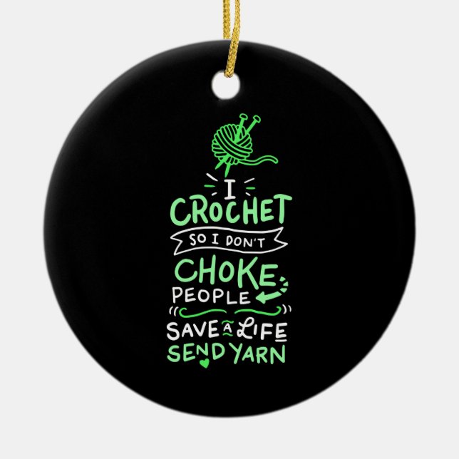 Crocheting Crocheter Gift Ceramic Ornament (Front)