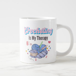 Crocheting Is My Therapy Yarn Art Large Coffee Mug