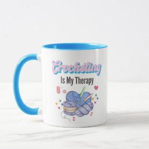 Crocheting Is My Therapy Yarn Art Mug