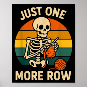 Crocheting More Crochet Just Skeleton Lover Knitti Poster