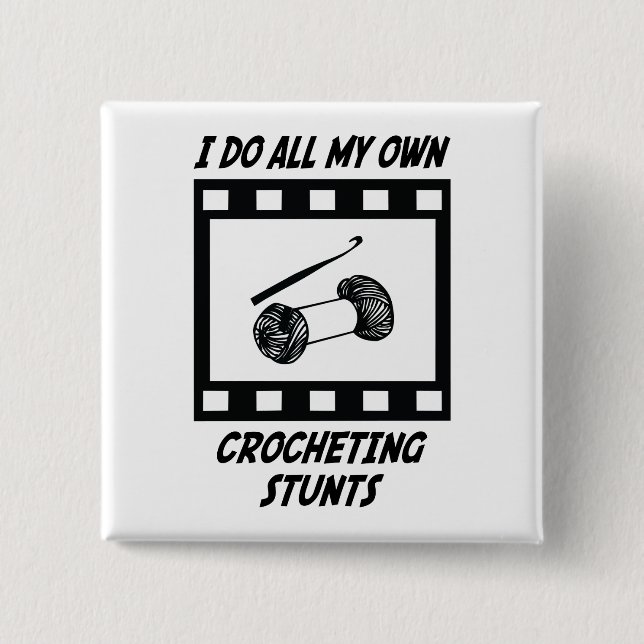 Crocheting Stunts 2 Inch Square Button (Front)