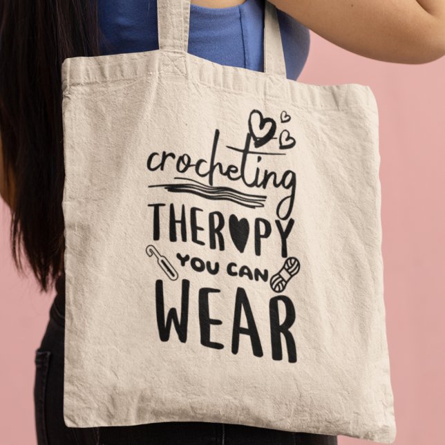 Crocheting Therapy You Can Wear Funny Tote Bag (Creator Uploaded)