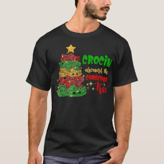 Crocin Around the Christmas Tree Funny Merry Chris T-Shirt