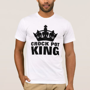 CROCK POT KING DAD T-SHIRTS