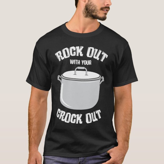 crock pot text  pressure cooker  cooking fun T-Shirt (Front)