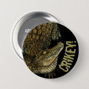 Crocodile Crikey!  3 Inch Round Button