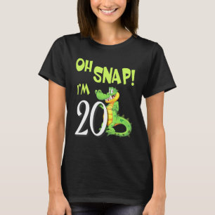Crocodile Dancing Happy My Birthday Oh Snap Im 20  T-Shirt