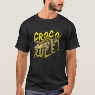 Crocodile I Croco Rule I Aligator Predator Reptile T-Shirt