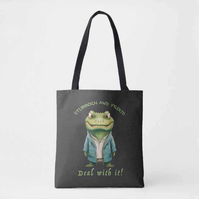Crocodile Stubborn Deal With It Cute Adorable Fun Tote Bag (Front)