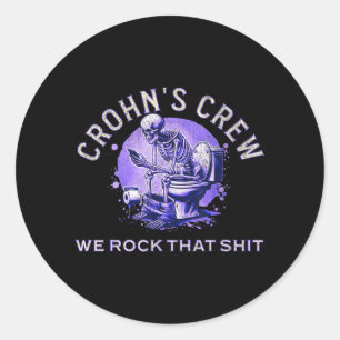 Crohns Awareness SuprtFunny Crohns Toilet Humour Classic Round Sticker