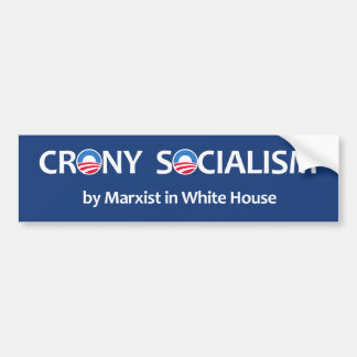Crony Socialism Bumper Sticker
