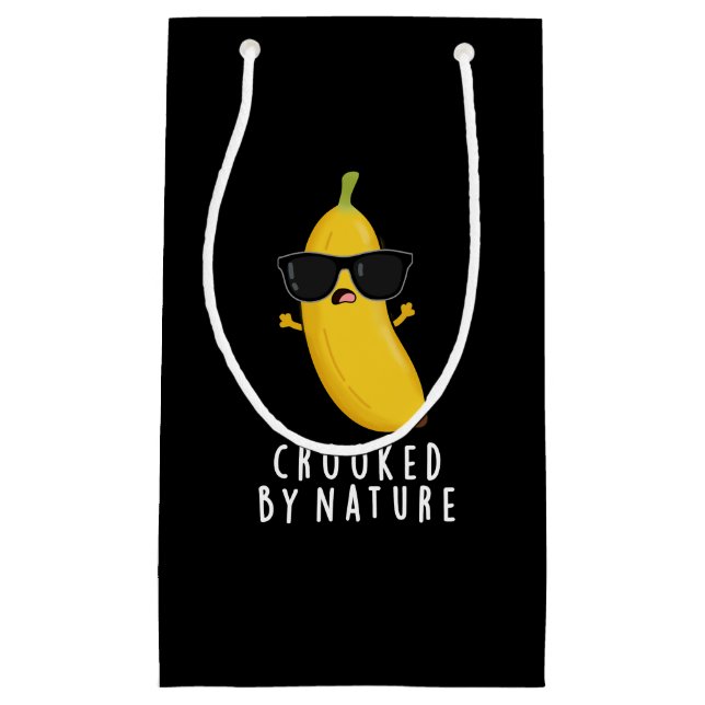 Crooked By Nature Funny Banana Pun Dark BG Small Gift Bag (Front)