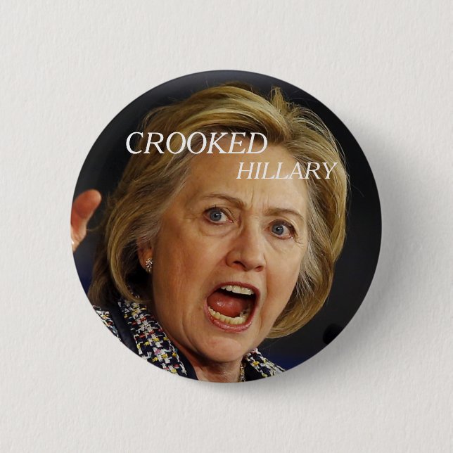 Crooked Hillary Clinton 2016 2 Inch Round Button (Front)