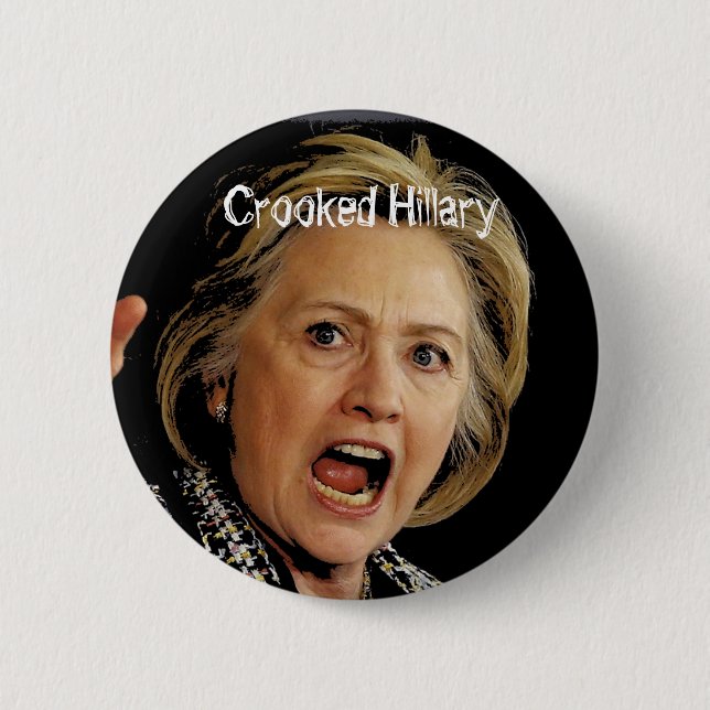 Crooked Hillary Clinton 2 Inch Round Button (Front)