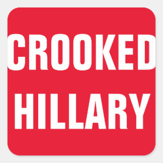 Crooked Hillary Elections 2016 Square Sticker