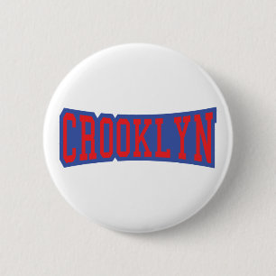 CROOKLYN, NYC 2 INCH ROUND BUTTON