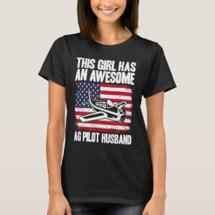 Crop Duster American Flag AG Pilot Wife T-Shirt