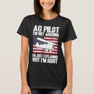 Crop Duster American Flag Just Explaining Why I'm  T-Shirt