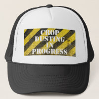 Crop Dusting in Progress Hat