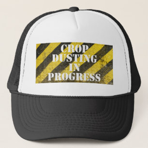 Crop Dusting in Progress Hat