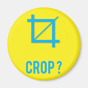 CROP ? MAGNET