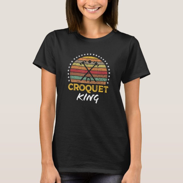 Croquet King Quote Graphic T-Shirt (Front)
