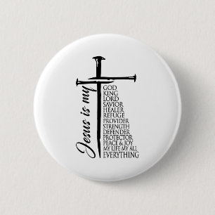 Cross Christian Christ Jesus Is My God King Lord A 2 Inch Round Button