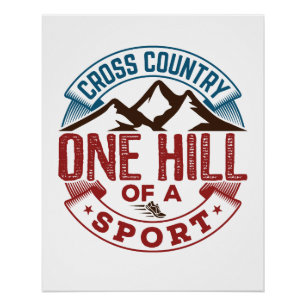 Cross Country One Hill of a Sport Poster